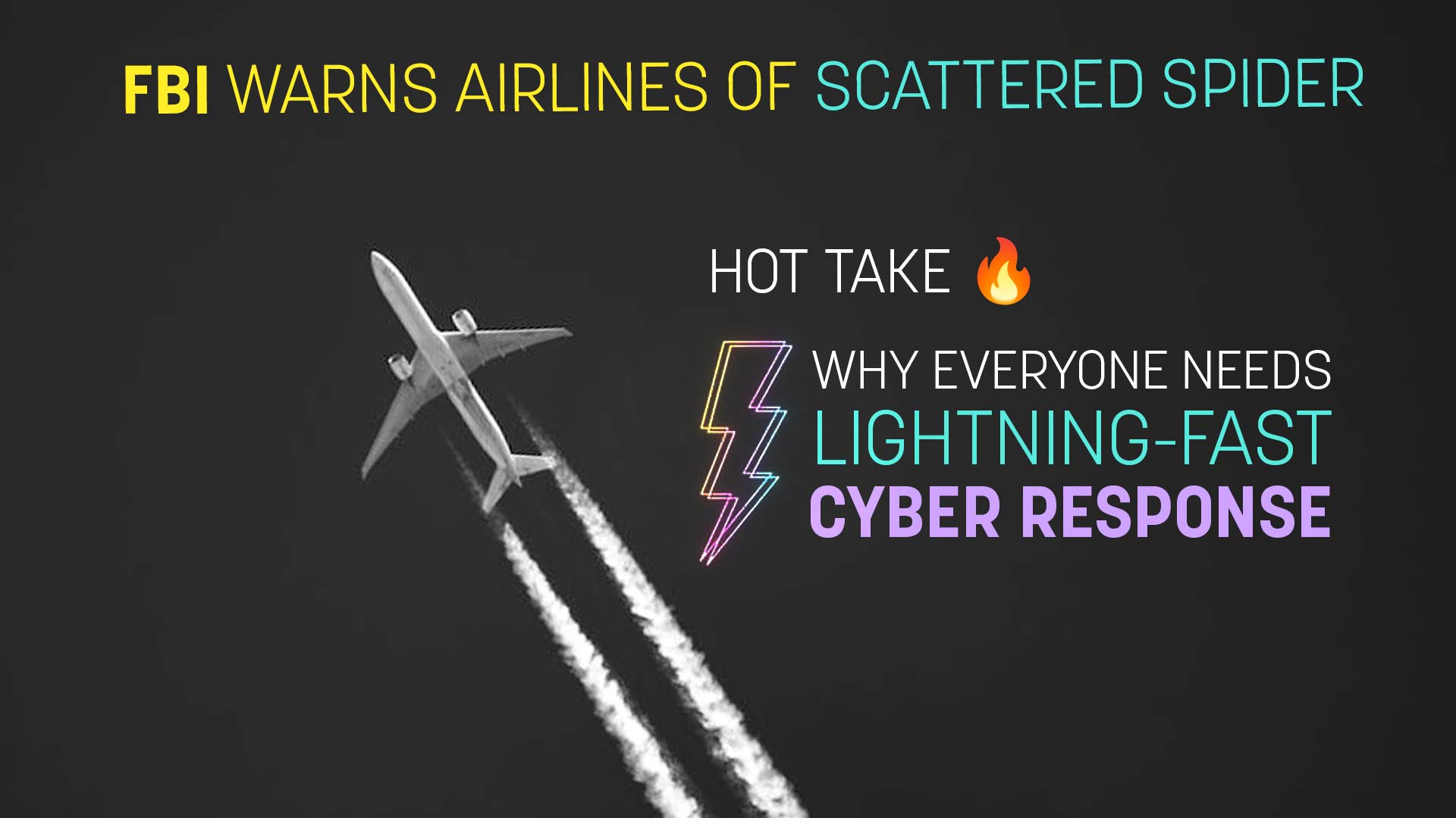 FBI Airline Warning: Why Every Industry Needs Lightning-Fast Cyber Response