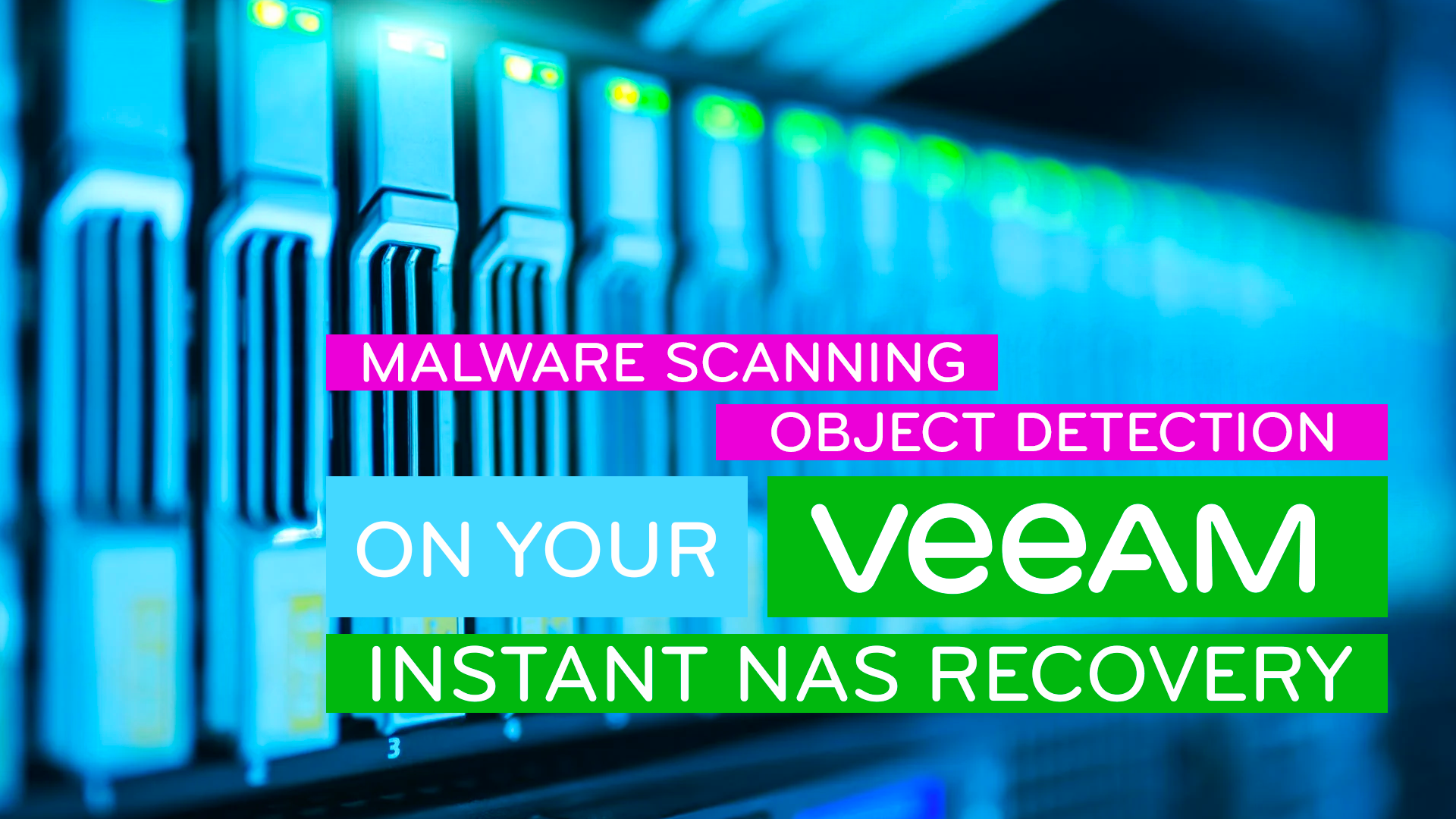 Veeam Instant NAS Recovery in v11, Malware Detection and Machine Learning