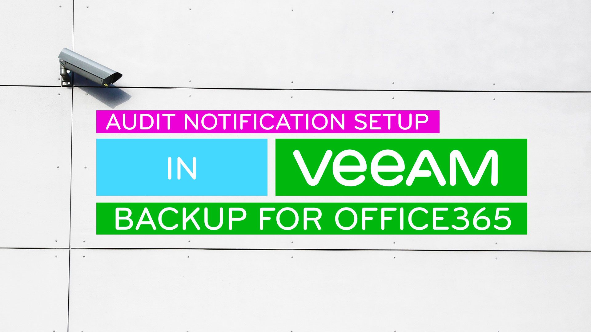 Setting up the Audit API Notification Settings in Veeam Backup for Office365 v5