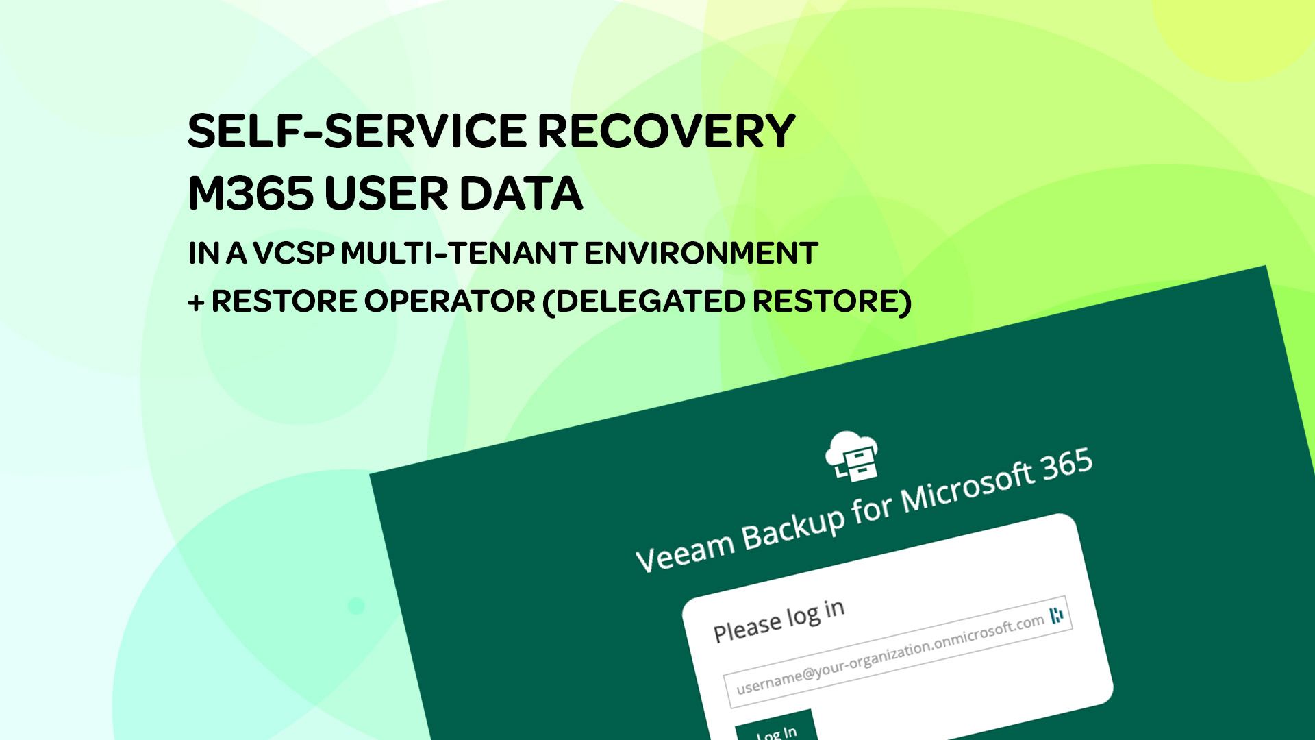 Multi-tenant (VCSP) Self-service restore using Veeam Backup for Microsoft 365 v6