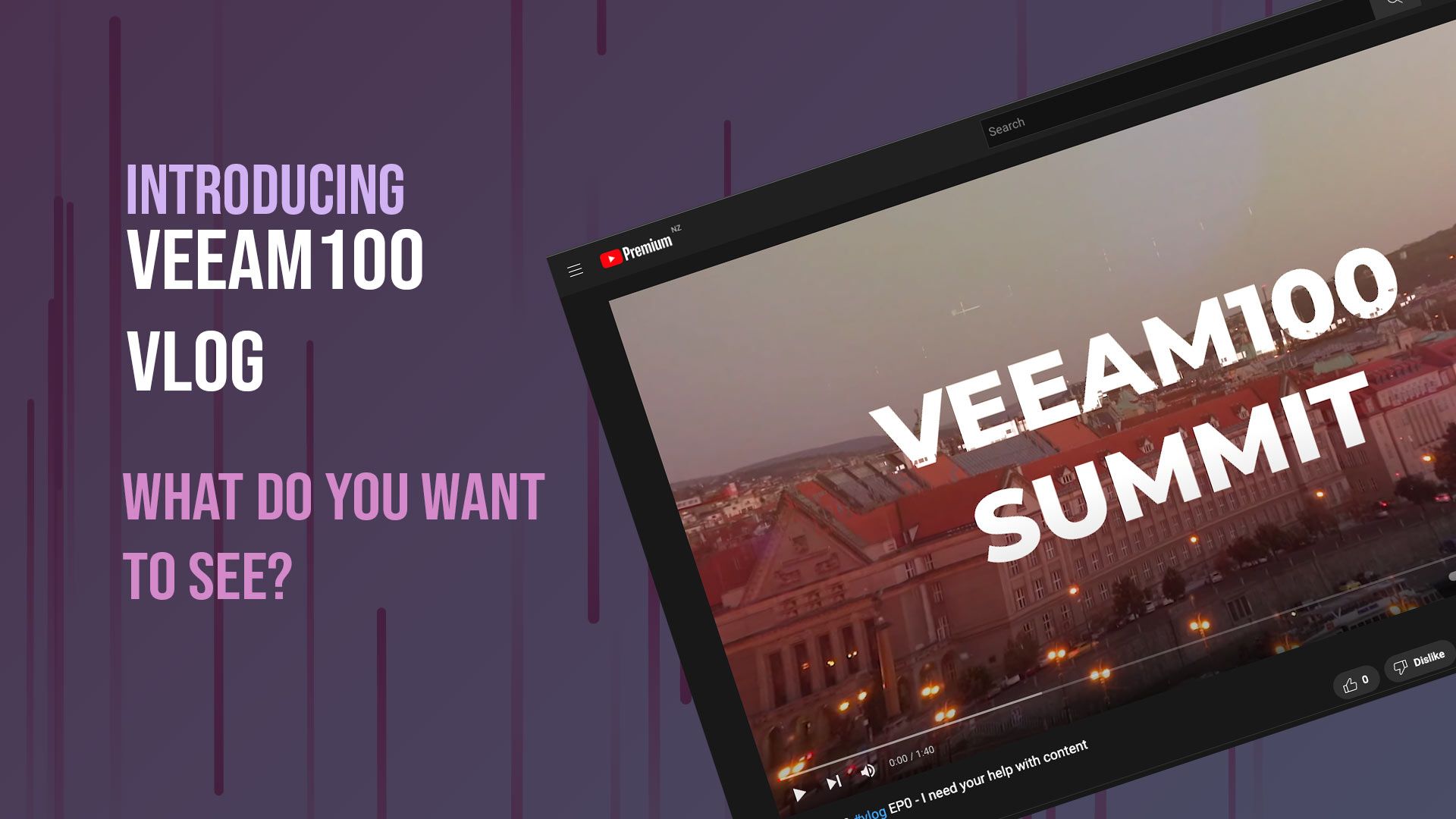 Introducing the Veeam100 VLOG - I need your help!